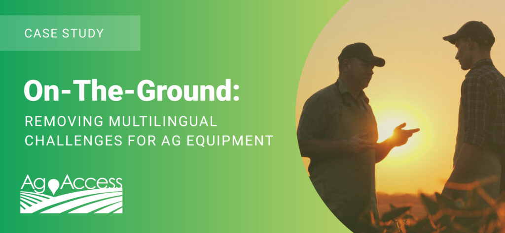 On-The-Ground: Removing Multilingual Challenges for Ag Equipment